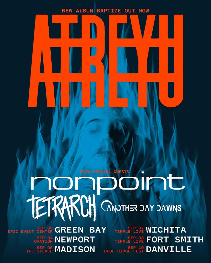 Atreyu, Nonpoint, Tetrarch & Another Day Dawns tour NextMosh