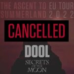 DOOL Secrets of the Moon tour cancelled 2022