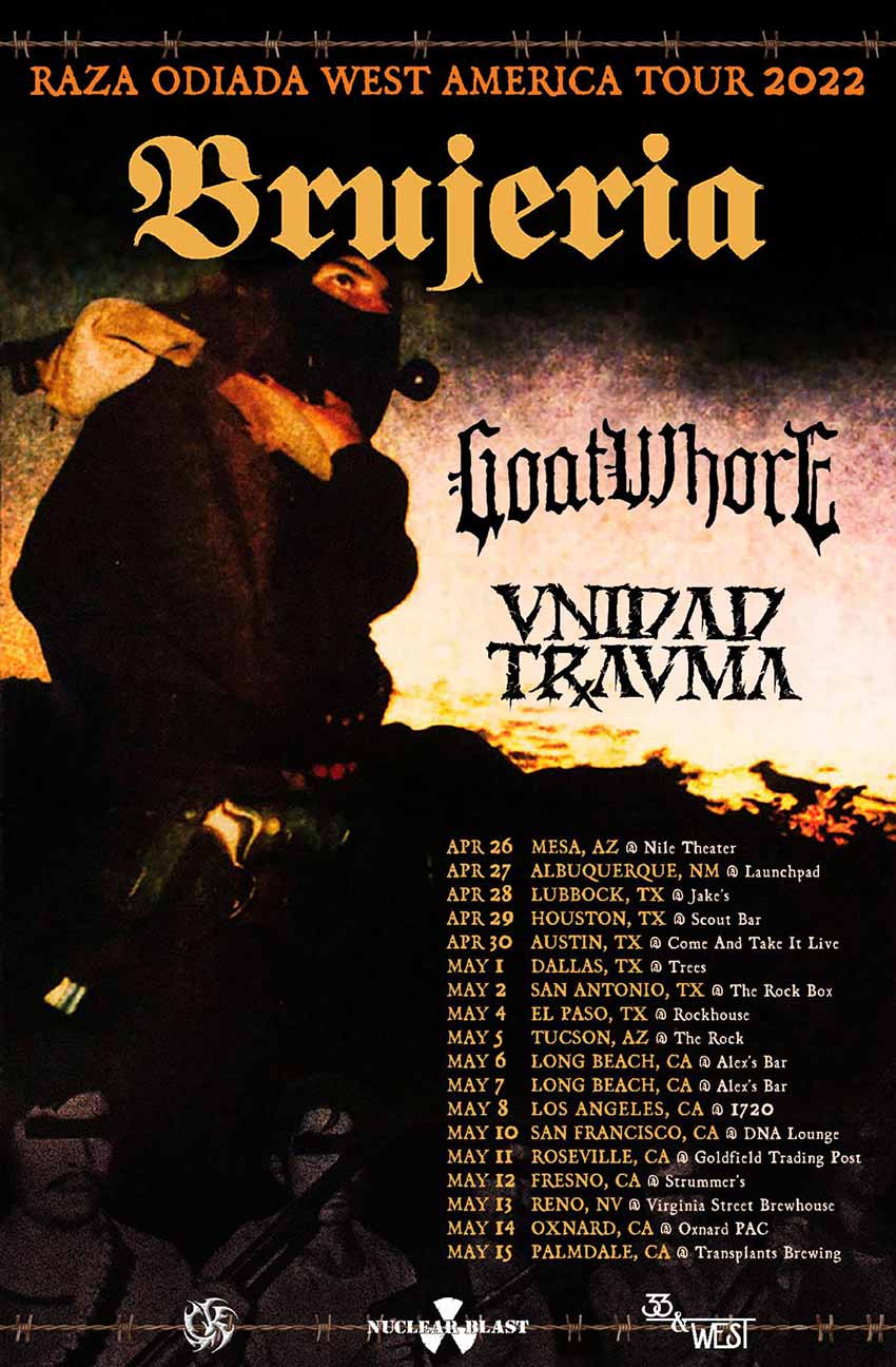 Brujeria Goatwhore Unidad Trauma tour dates 2022