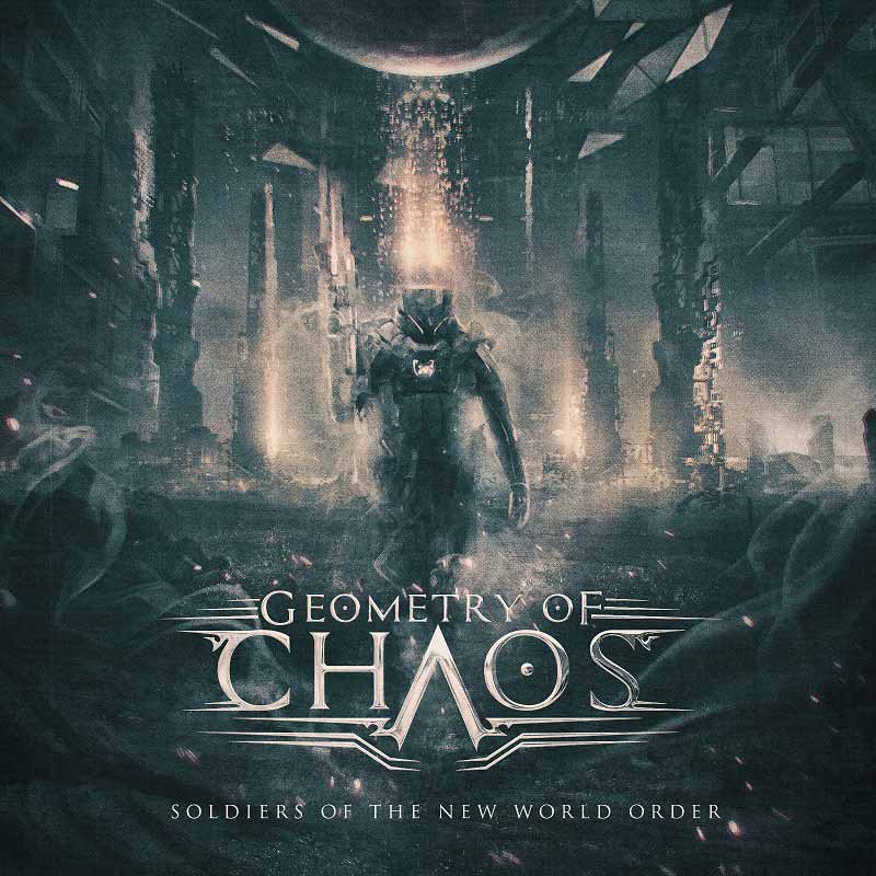 Geometry of Chaos Soldiers of the New World Order album cover 2022