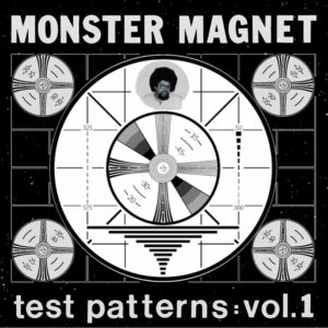 Monster Magnet Test Patterns Volume 1 cover art