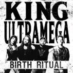 Promo for new King Ultramega cover of Soundgarden song "Birth Ritual"
