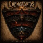 Quemasantos cover of upcoming album 'Stranded In Hell'