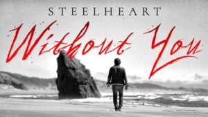 Screen shot for Steelheart "Without You" video